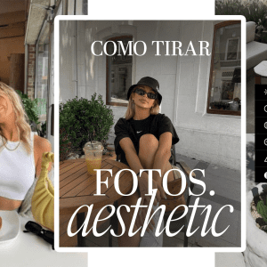 Como tirar fotos sozinha com um visual aesthetic